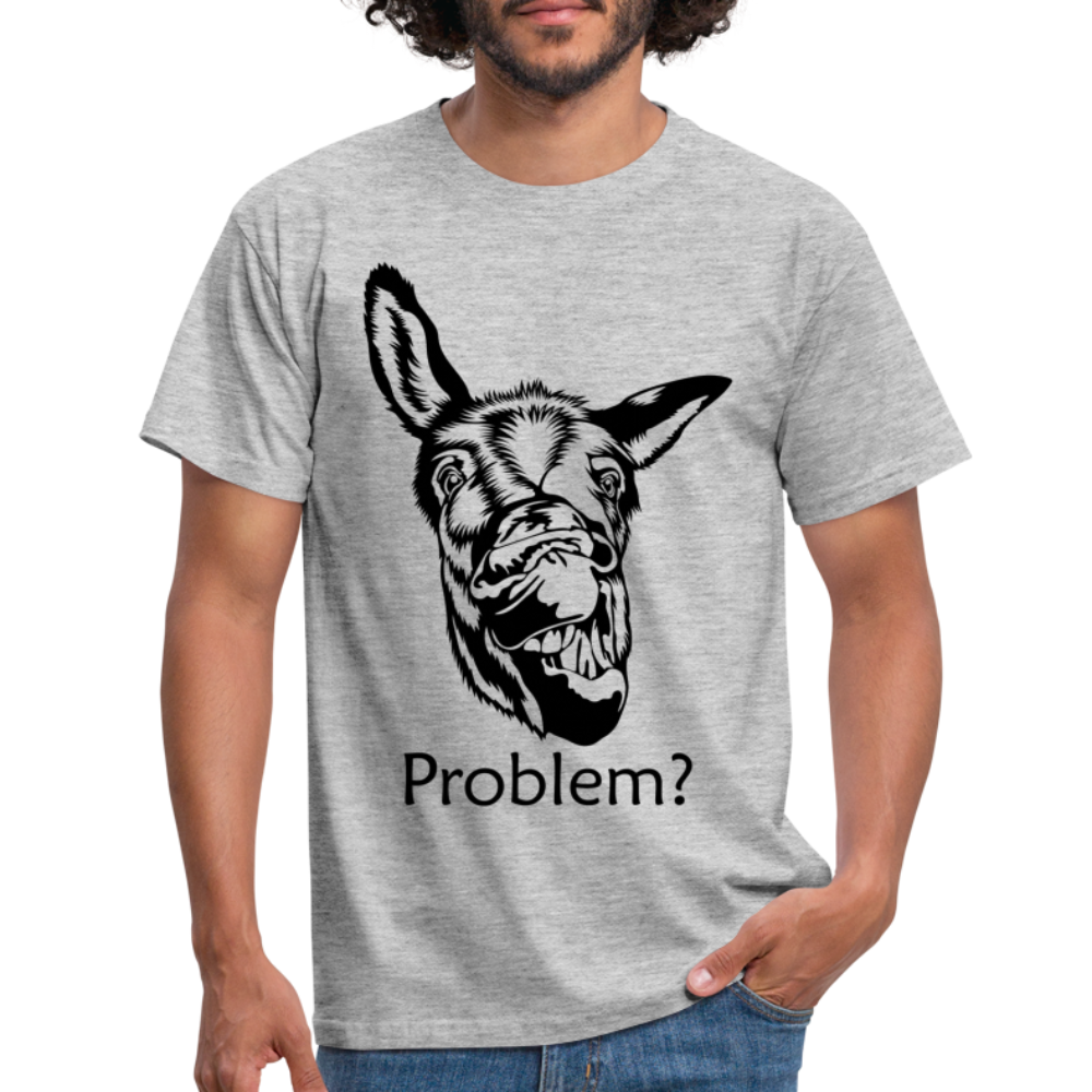 Lustiger Esel Hast du ein Problem T-Shirt - Grau meliert