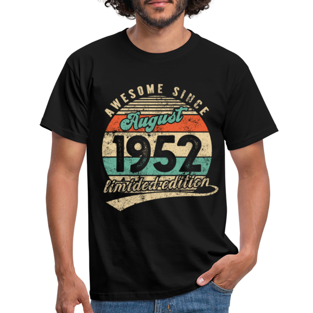 70. Geburtstag Geboren August 1952 Awesome Since 1952 T-Shirt - Schwarz