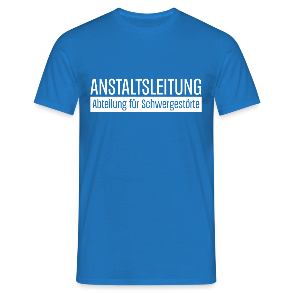 Anstaltsleitung Abteilung für Schwergestörte Lustiges Arbeits T-Shirt - Royalblau