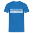 Anstaltsleitung Abteilung für Schwergestörte Lustiges Arbeits T-Shirt - Royalblau