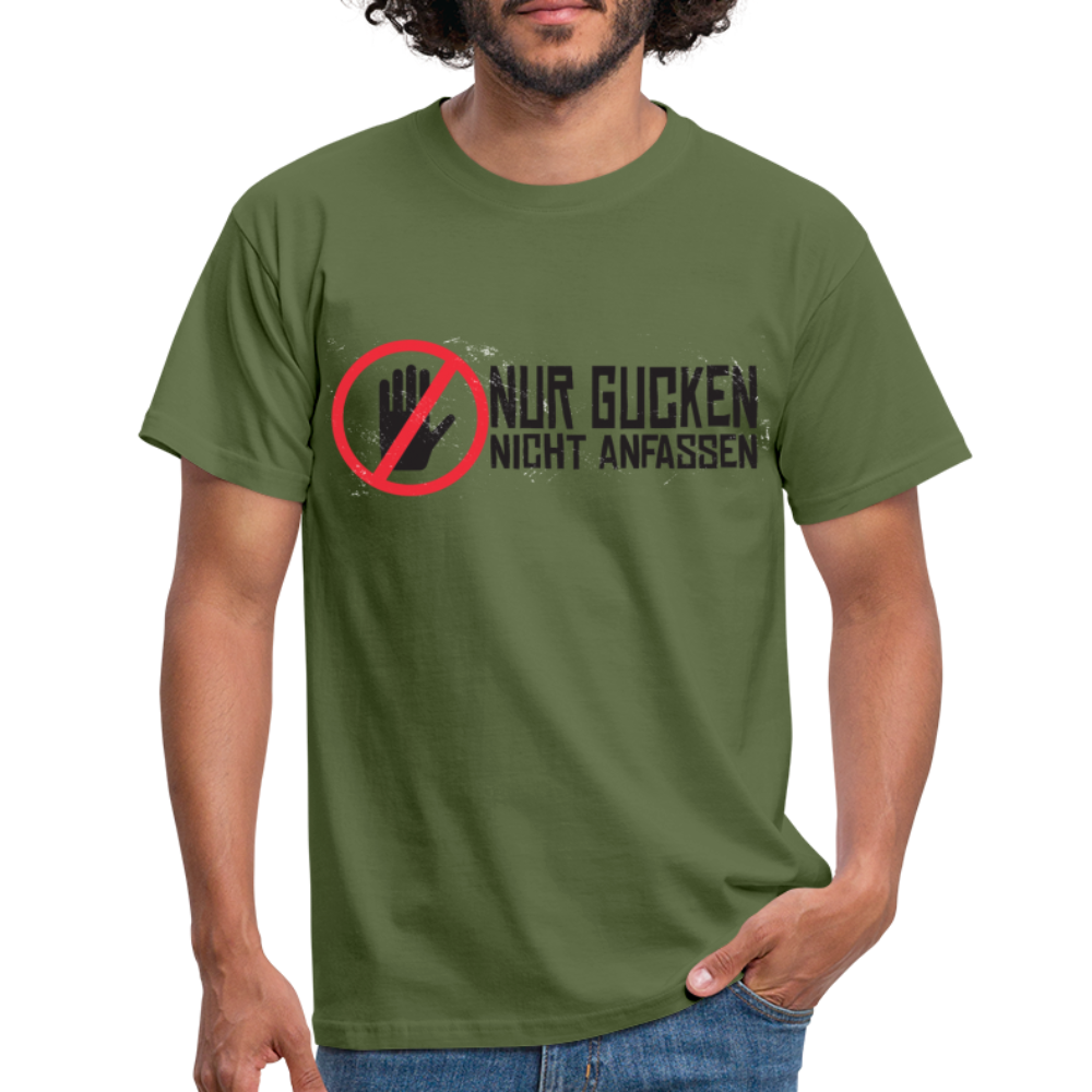 Nur Gucken Nicht Anfassen Lustiges T-Shirt - Militärgrün