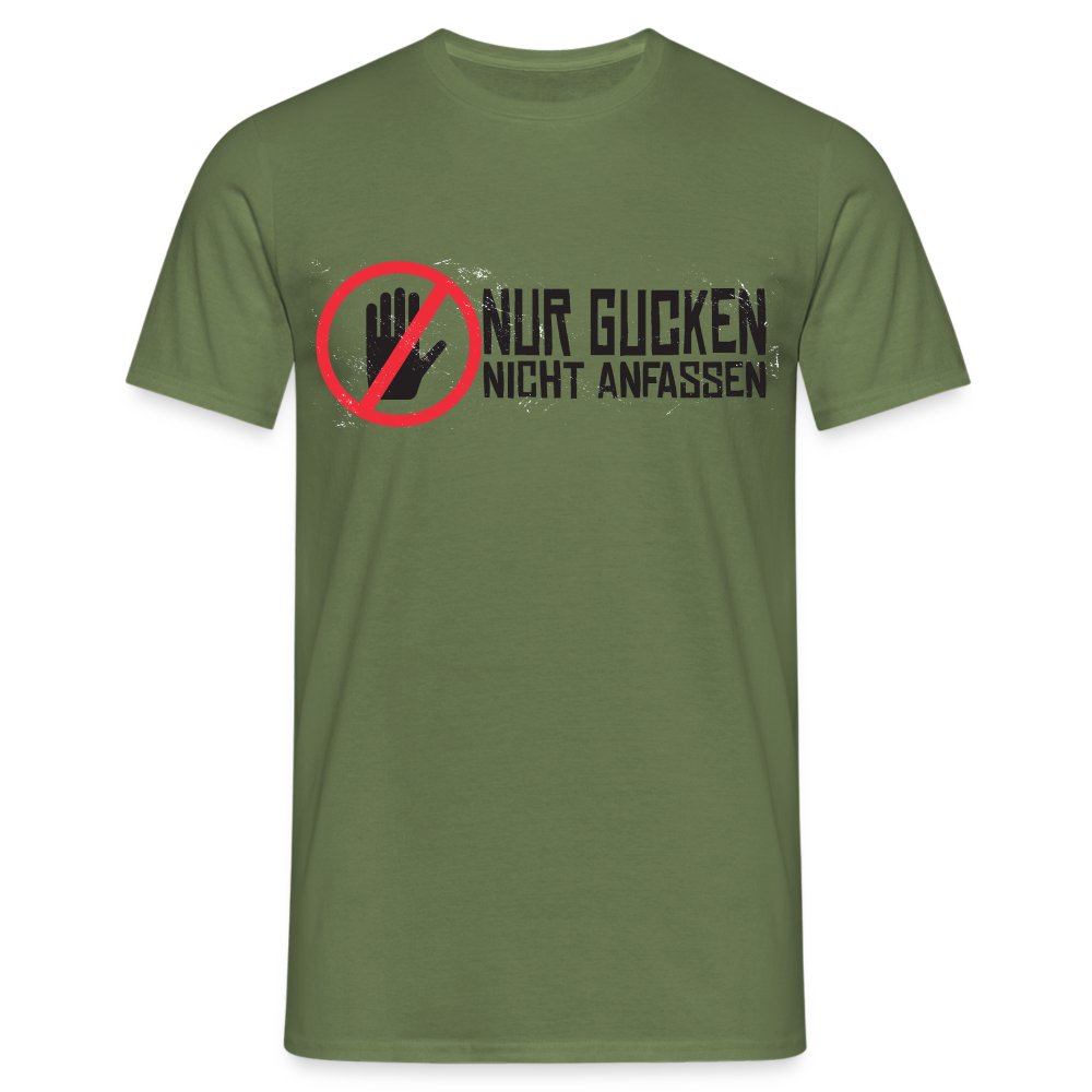 Nur Gucken Nicht Anfassen Lustiges T-Shirt - Militärgrün