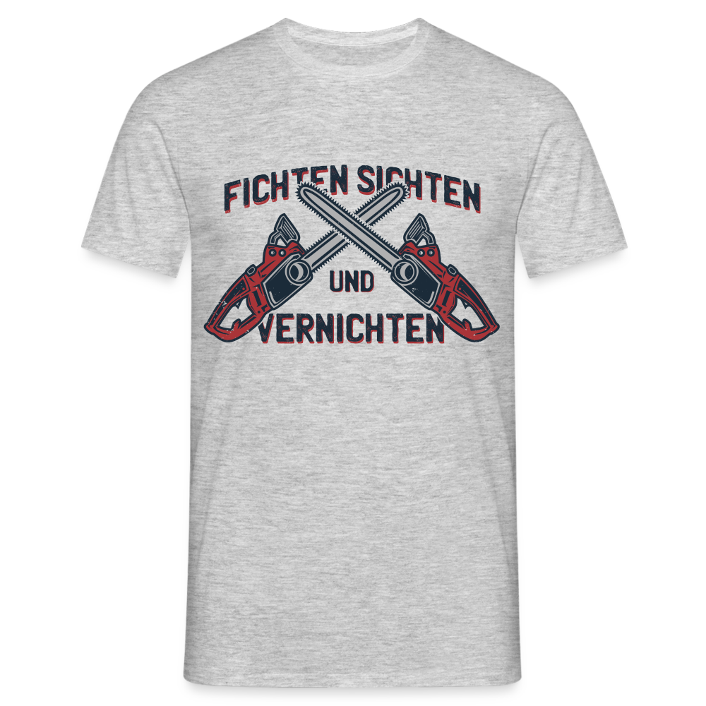 Waldarbeiter Kettensäge Fichten sichten und vernichten T-Shirt - Grau meliert