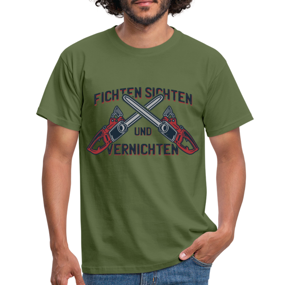 Waldarbeiter Kettensäge Fichten sichten und vernichten T-Shirt - Militärgrün