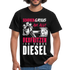 An Alle Ökofritzen - Ich fahre DIESEL Lustiges Männer T-Shirt - Schwarz