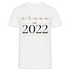 Abschluss Klasse 2022 Geschenk T-Shirt - weiß