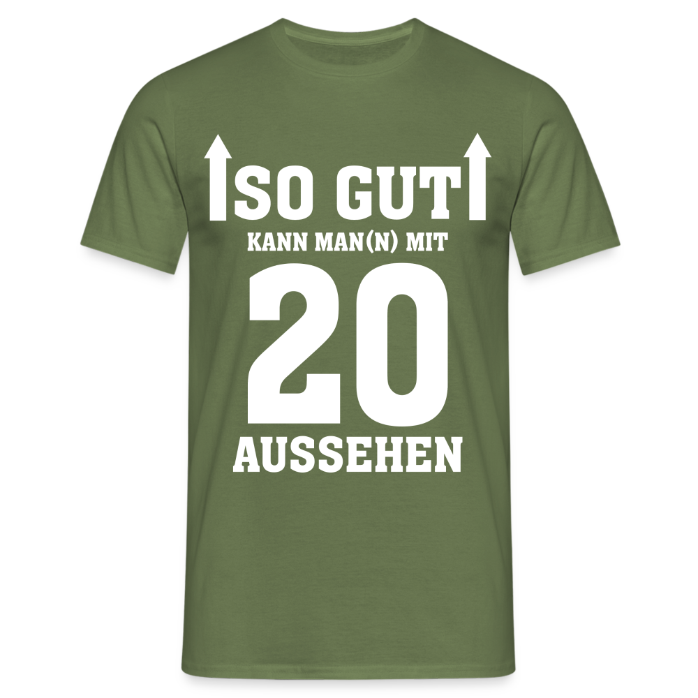 20. Geburtstag So gut kann man mit 20 aussehen Lustiges Geschenk Männer T-Shirt - Militärgrün