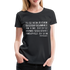 Zitat Es ist kein Zeichen geistiger Gesundheit Premium Frauen T-Shirt - Schwarz