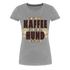 Kaffe und Hund Shirt Vor dem ersten Kaffee nur den Hund ansprechen Frauen Premium T-Shirt - Grau meliert