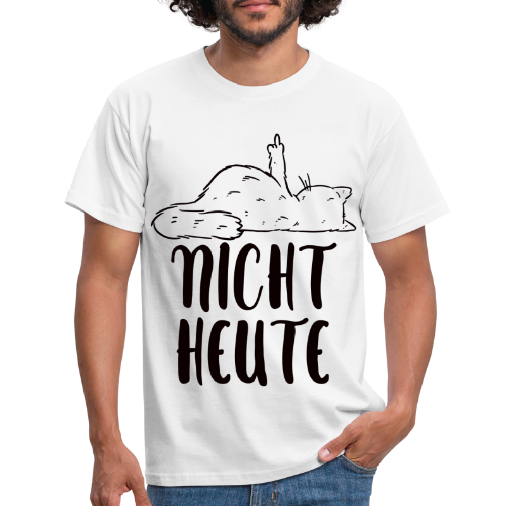 Katze Mittelfinger NICHT HEUTE Lustiges T-Shirt - weiß