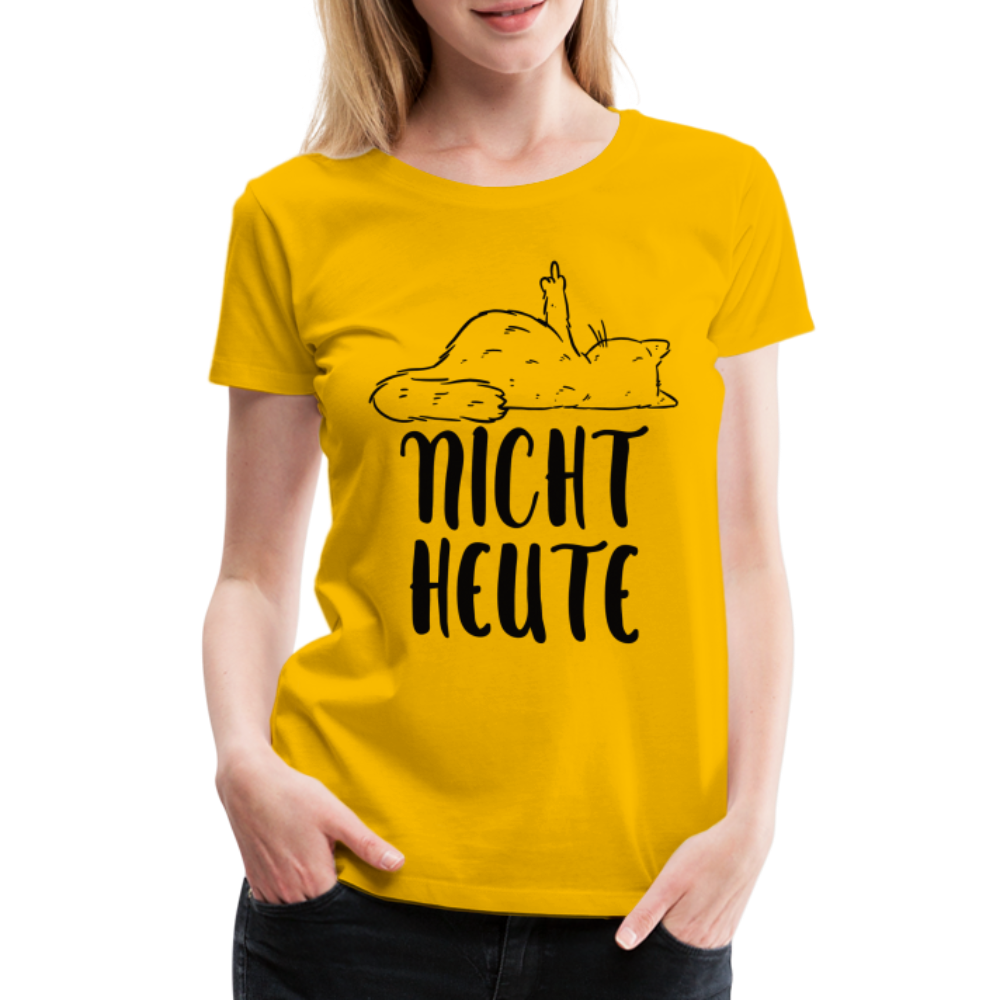 Katze Mittelfinger NICHT HEUTE Lustiges Frauen Premium T-Shirt - Sonnengelb