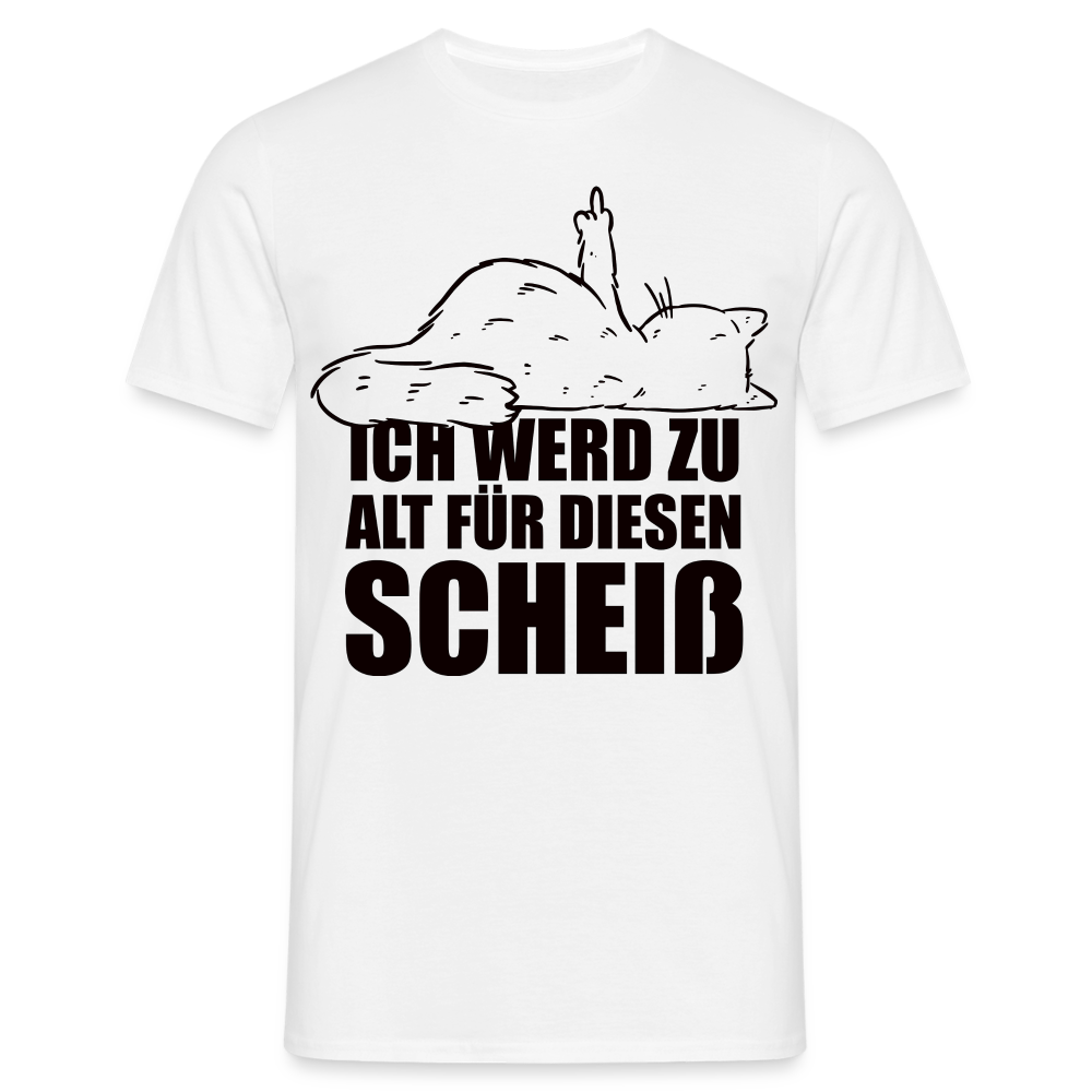 Katze Mittelfinger Ich werd zu alt für diesen Scheiß Lustiges T-Shirt - weiß