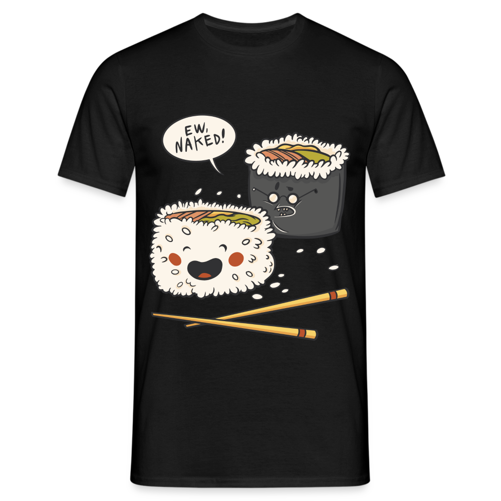 Sushi Liebhaber Naked Sushi Kawaii Lustiges T-Shirt - Schwarz