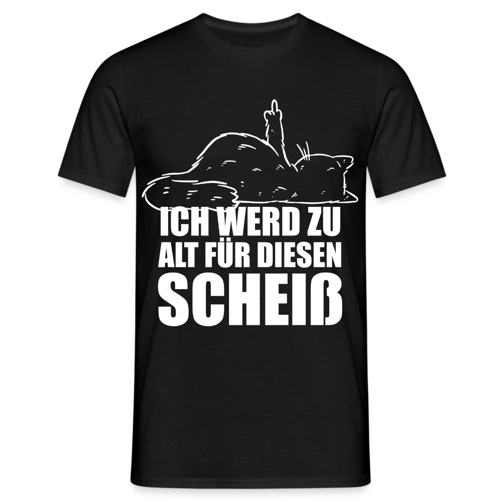 Katze Mittelfinger Ich werd zu alt für diesen Scheiß Lustiges T-Shirt - Schwarz