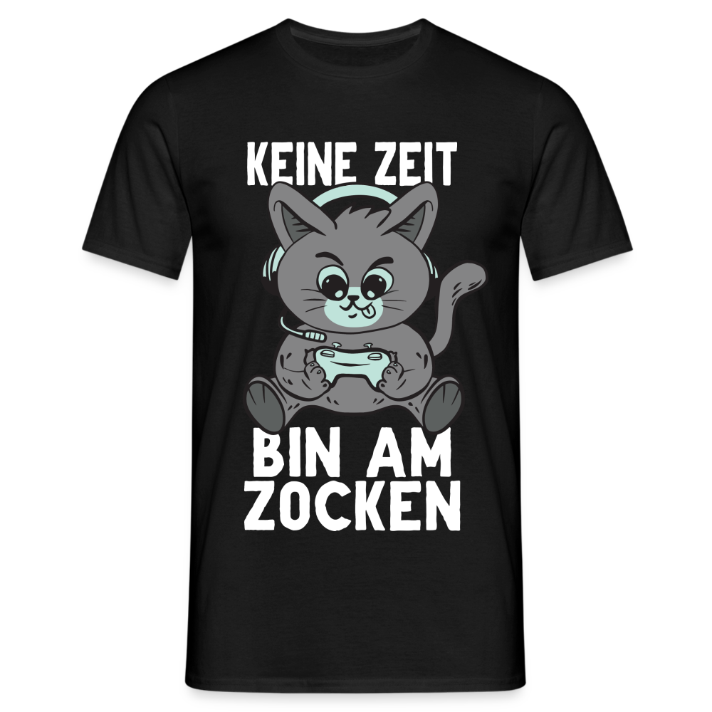 Gamer Katze keine Zeit bin am Zocken Lustiges T-Shirt - Schwarz