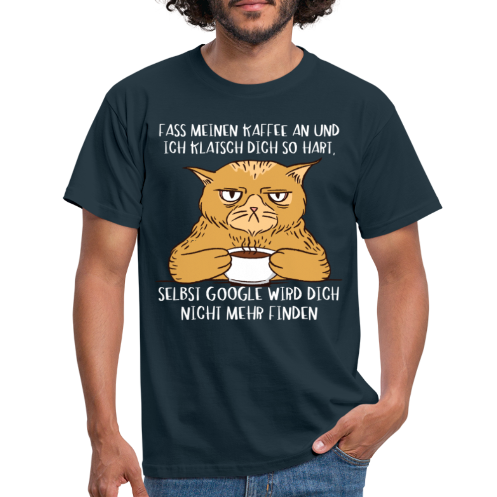 Kaffee Shirt Katze - Fass meinen Kaffee nicht an Lustiges T-Shirt - Navy