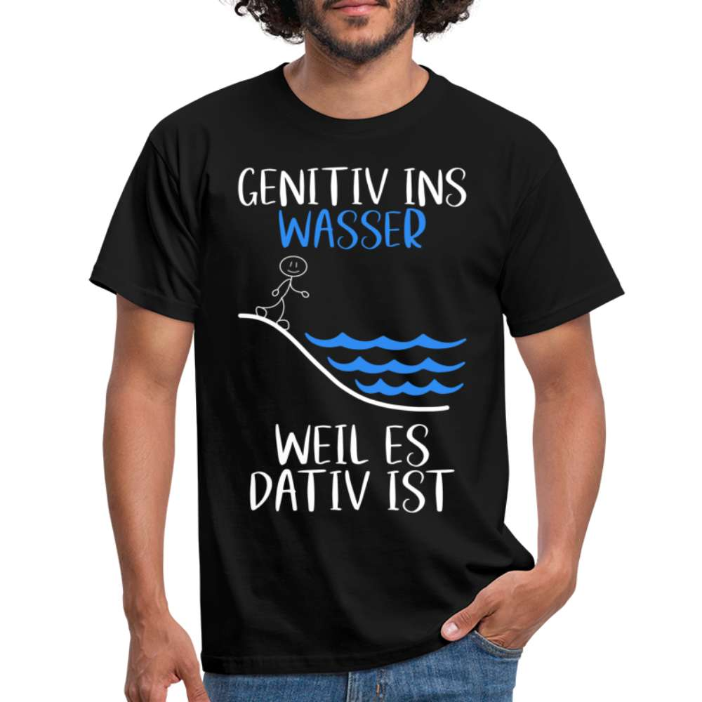 Lehrer Genitiv ins Wasser weil es Dativ ist Grammatik Witz Männer T-Shirt - Schwarz