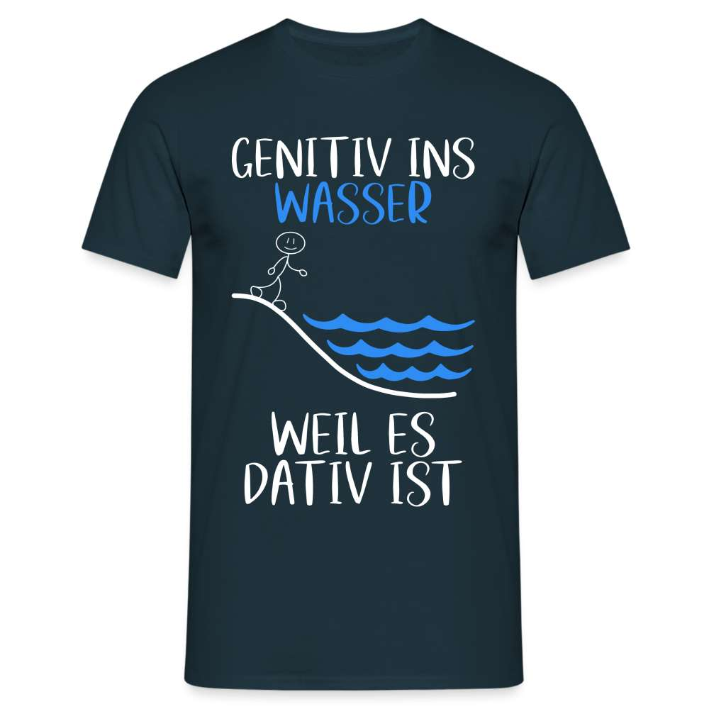 Lehrer Genitiv ins Wasser weil es Dativ ist Grammatik Witz Männer T-Shirt - Navy