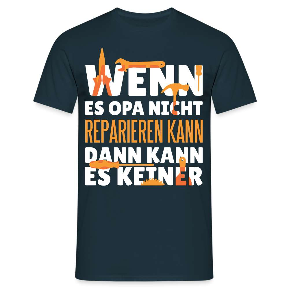 Opa Shirt Wenn Opa es nicht reparieren kann Lustiges T-Shirt - Navy