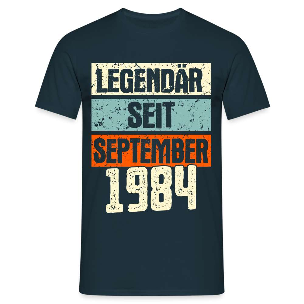 Geburtstags Shirt Legendär seit September 1984 Geschenk T-Shirt - Navy
