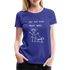Hundeliebhaber Geschenkidee Die mit dem Hund geht Frauen Premium T-Shirt - Königsblau