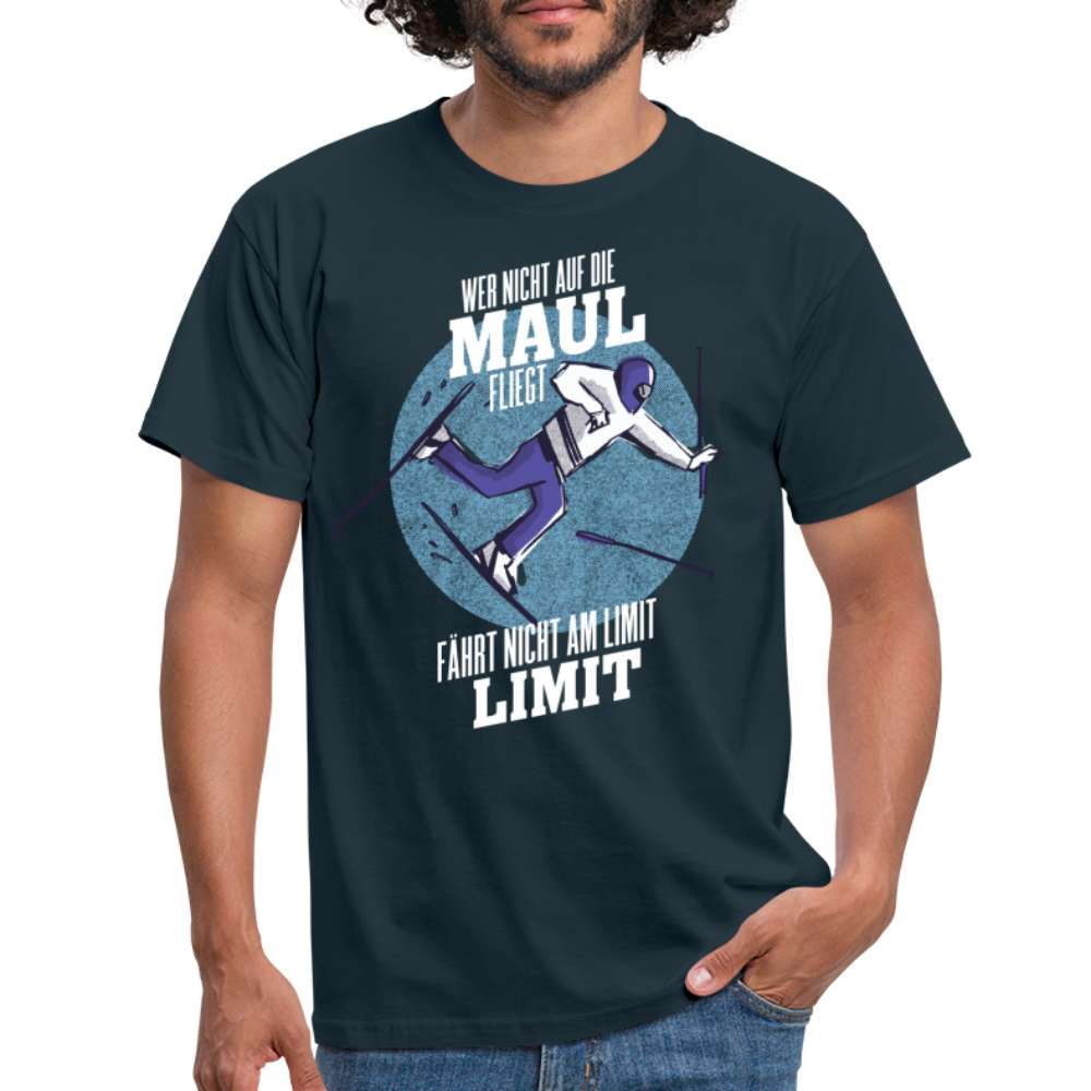 Ski Shirt Wer nicht aufs Maul fliegt fährt nicht am Limit T-Shirt - Navy