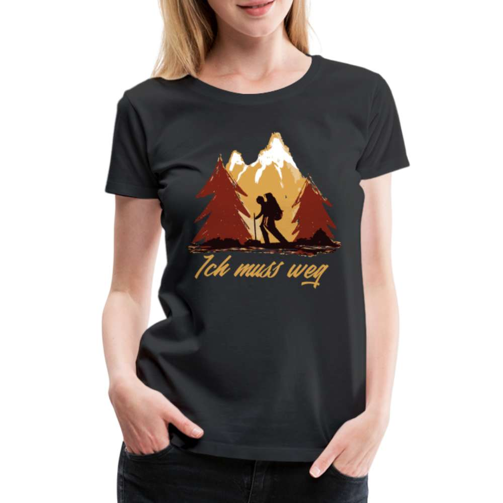 Berge Wandern Bergmenschen Ich muss weg Frauen Premium T-Shirt - Schwarz