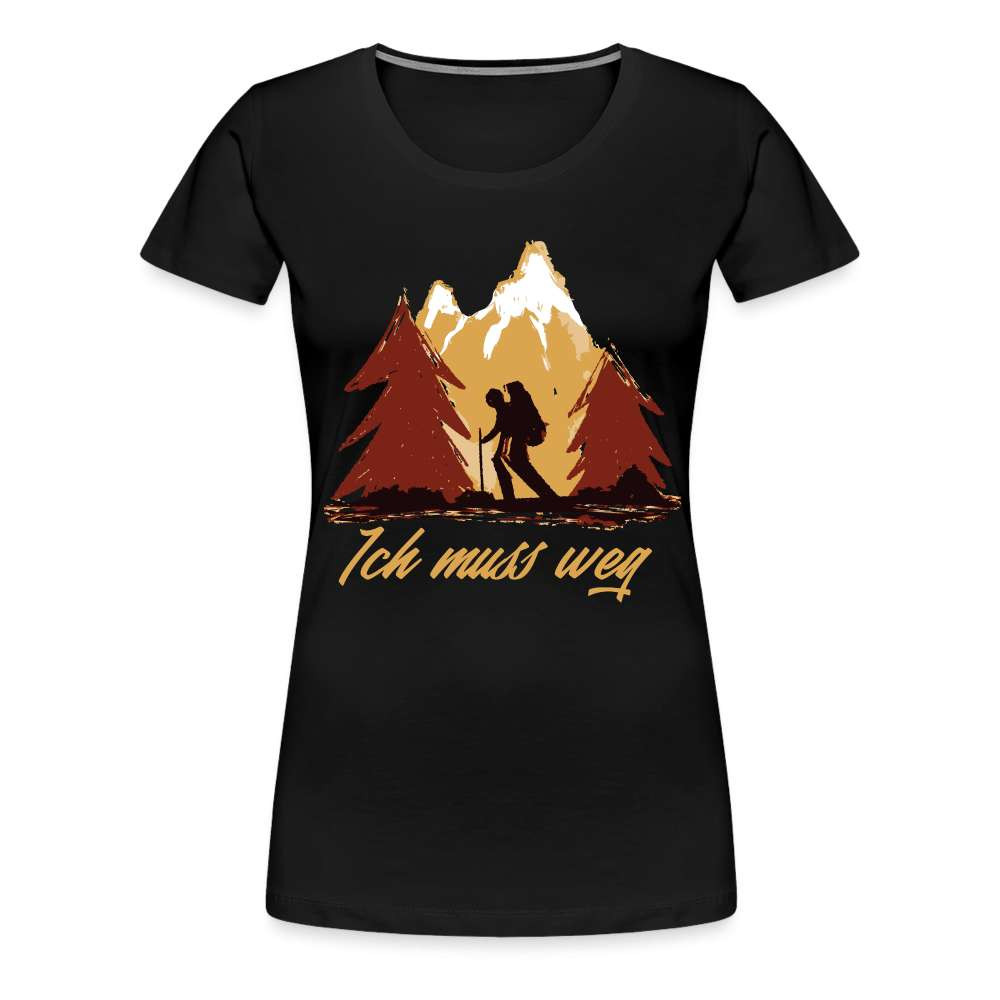 Berge Wandern Bergmenschen Ich muss weg Frauen Premium T-Shirt - Schwarz