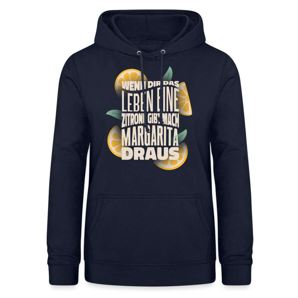 Wenn Dir das Leben Zitronen gibt mach Margarita draus - Frauen Hoodie - Navy