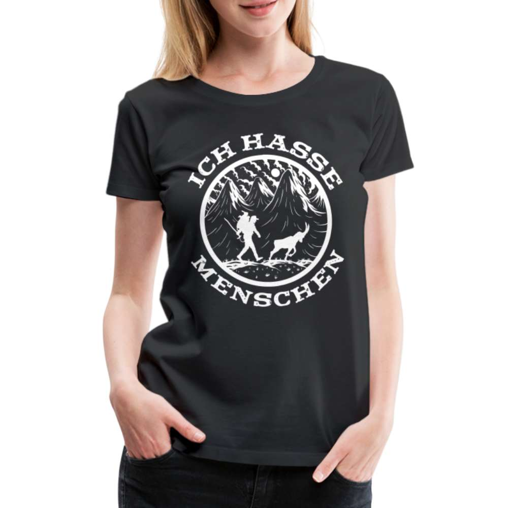 Berge Bergmenschen Wandern - Ich hasse Menschen - Frauen Premium T-Shirt - Schwarz