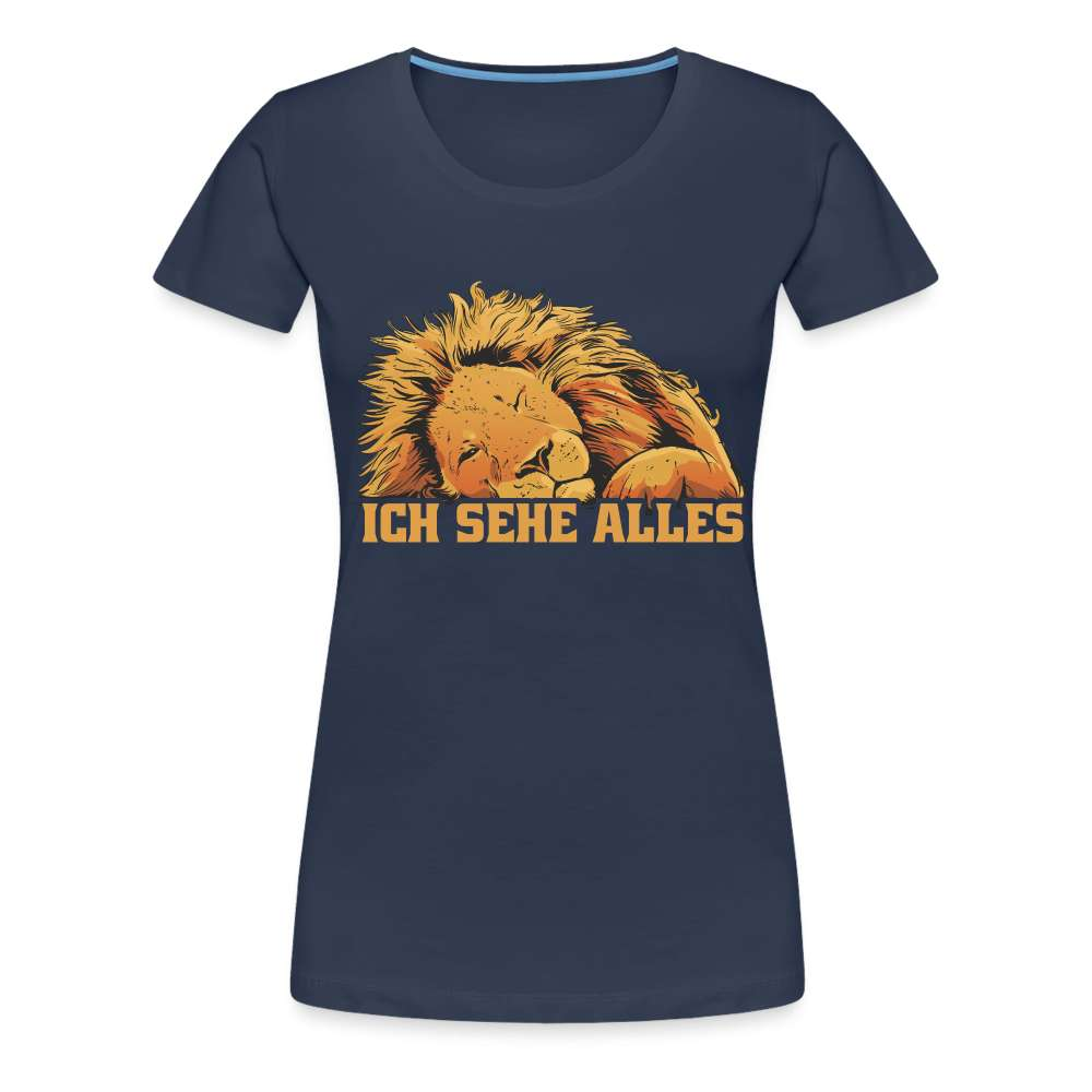 Fauler schlafender Löwe - Ich sehe alles - Frauen Premium T-Shirt - Navy