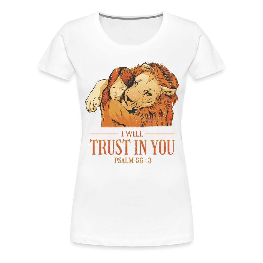 Löwe und Kind Vertrauen - Trust in YOU Psalm - Frauen Premium T-Shirt - weiß