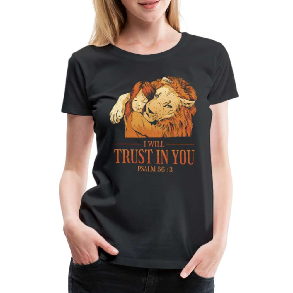 Löwe und Kind Vertrauen - Trust in YOU Psalm - Frauen Premium T-Shirt - Schwarz