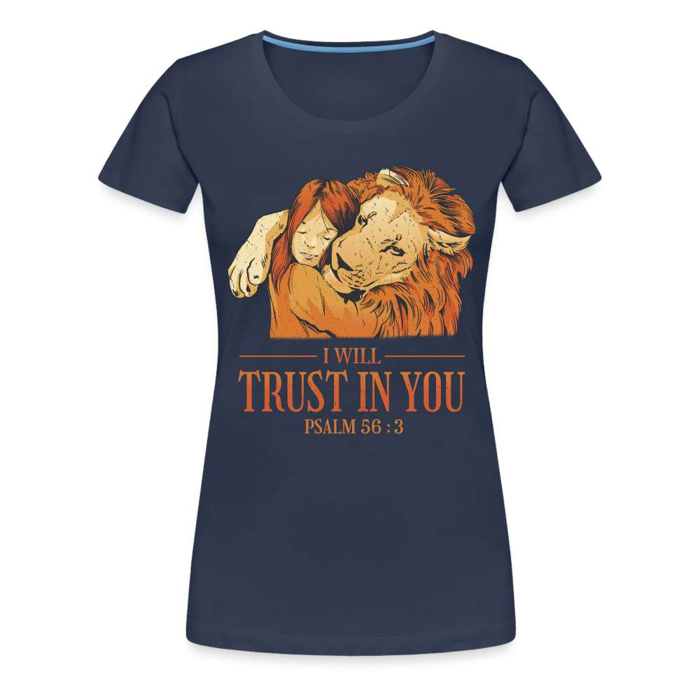 Löwe und Kind Vertrauen - Trust in YOU Psalm - Frauen Premium T-Shirt - Navy