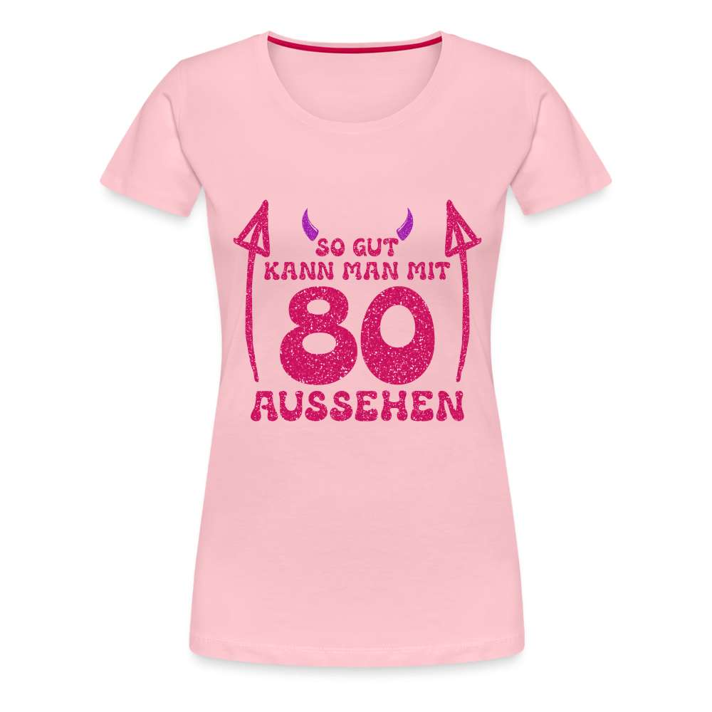 80. Geburtstag - Teufelchen - So gut kann man mit 80 aussehen Geschenk Frauen Premium T-Shirt - Hellrosa