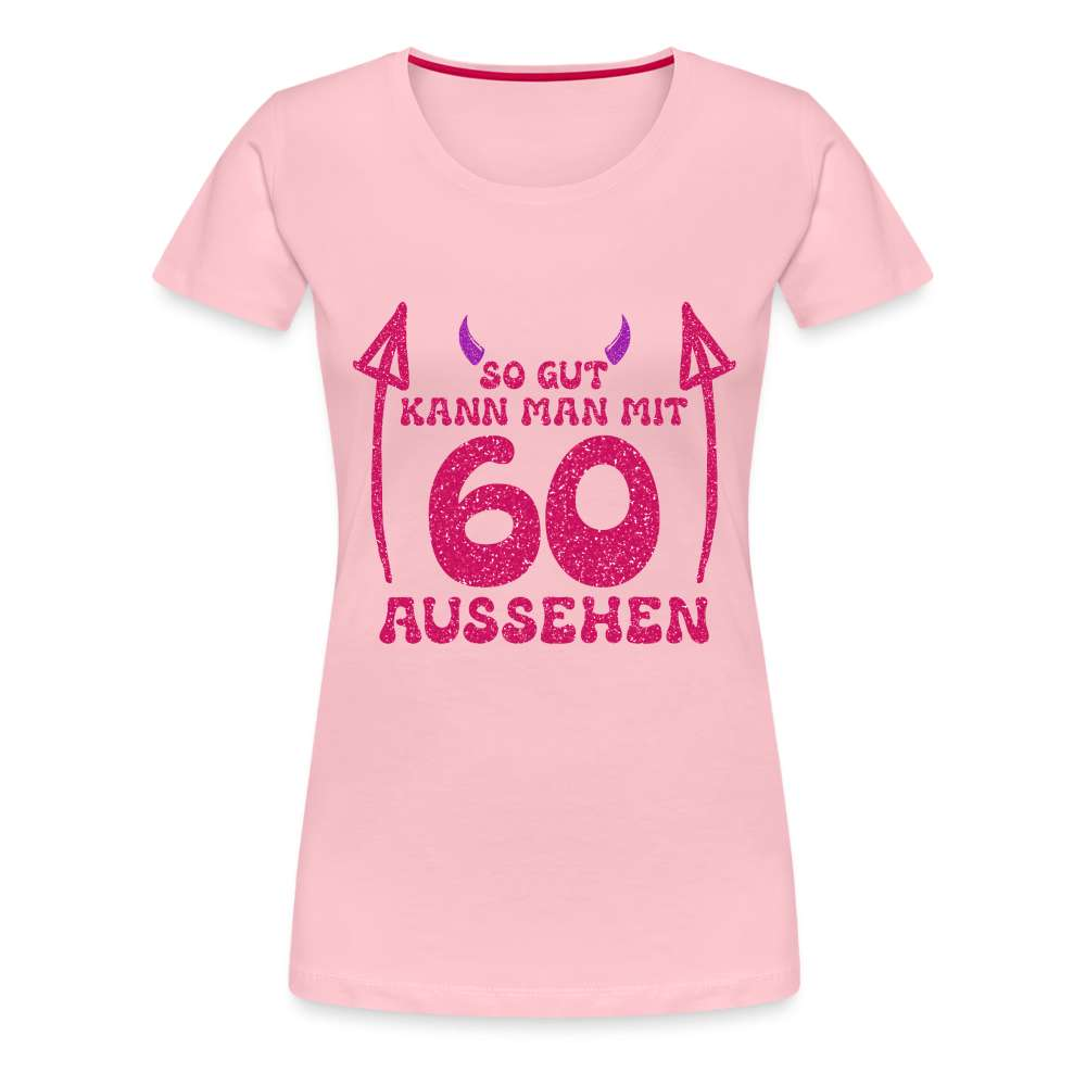 60. Geburtstag - Teufelchen - So gut kann man mit 60 aussehen Geschenk Frauen Premium T-Shirt - Hellrosa