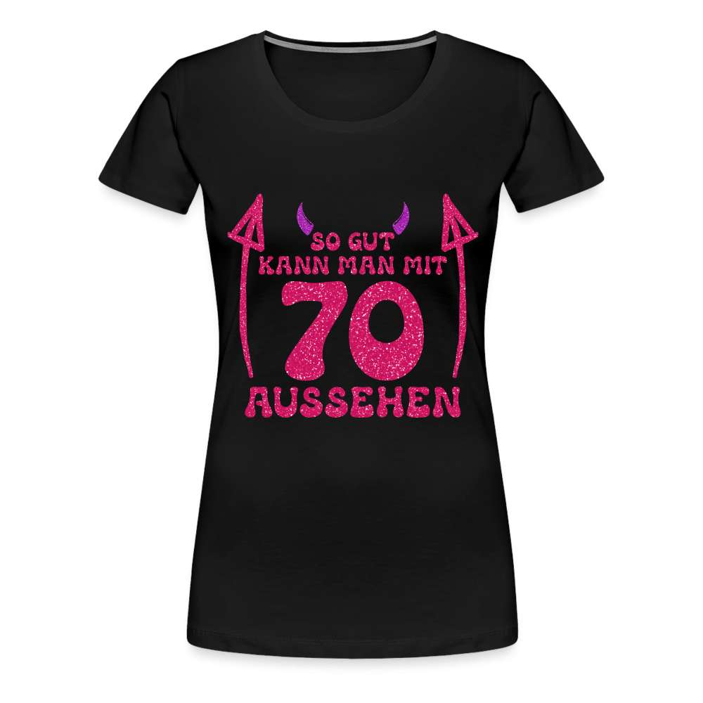 70. Geburtstag - Teufelchen - So gut kann man mit 70 aussehen Geschenk Frauen Premium T-Shirt - Schwarz