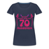 70. Geburtstag - Teufelchen - So gut kann man mit 70 aussehen Geschenk Frauen Premium T-Shirt - Navy