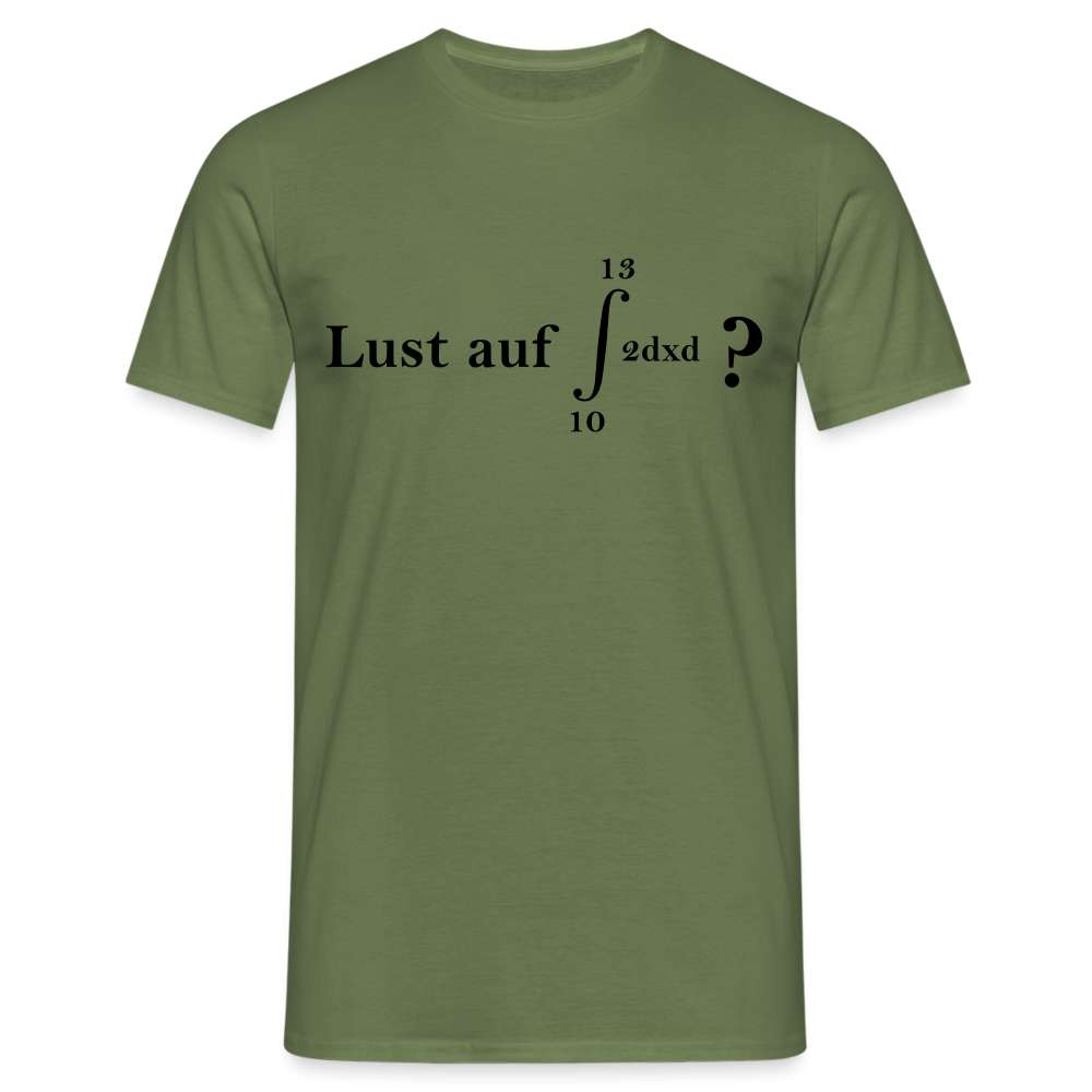 Mathematiker Shirt Integral I Lust auf 69 Lustiges Mathe T-Shirt - Militärgrün