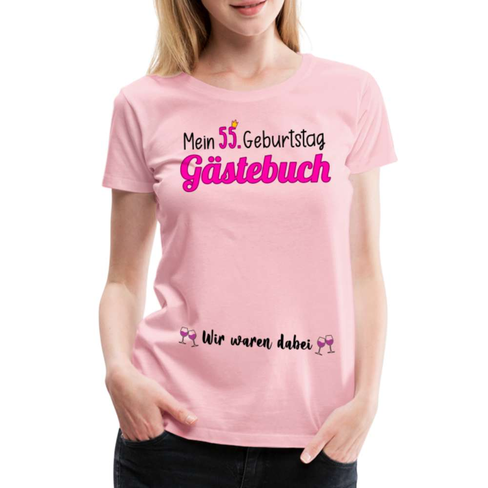 Gästebuch Mein 55. Geburtstag Wir waren dabei Geschenk Frauen Premium T-Shirt - Hellrosa