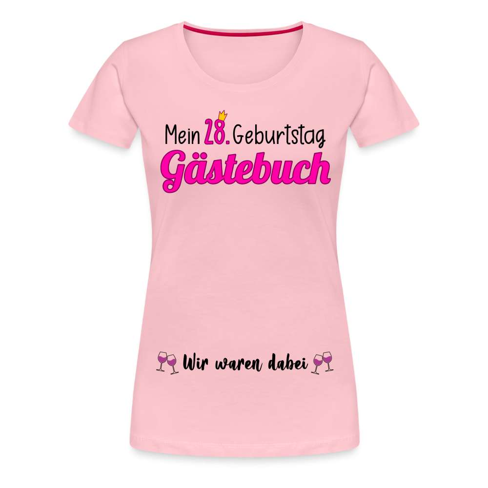 Gästebuch Mein 28. Geburtstag Wir waren dabei Geschenk Frauen Premium T-Shirt - Hellrosa