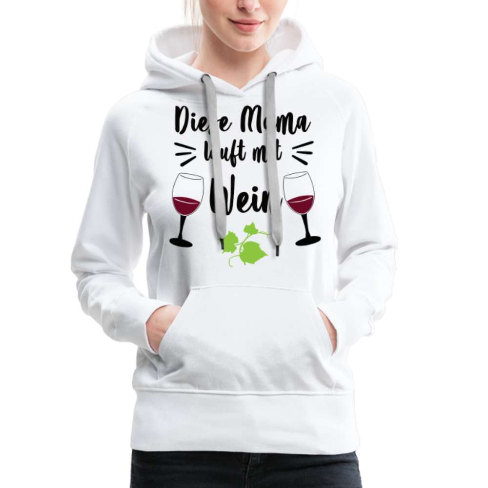 Mama Wein Liebhaberin Diese Mama läuft mit Wein Frauen Premium Hoodie - weiß