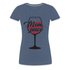 Mama Wein Liebhaberin Mom Juice Frauen Premium T-Shirt - Blau meliert
