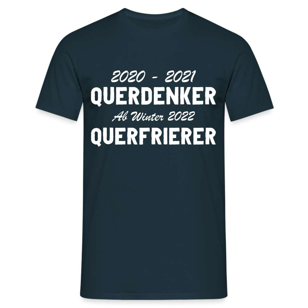 Ab Winter 2022 Querfrierer Sarkasmus T-Shirt - Navy