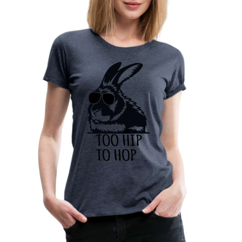 Karnickel Hase Too Hip Too Hop Lustiges Frauen Premium T-Shirt - Blau meliert