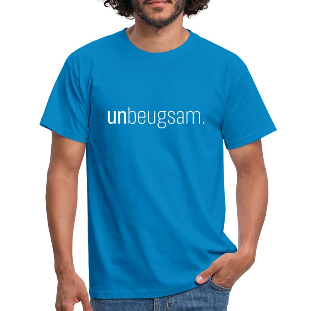 Unbeugsam Aufschrift Spruch T-Shirt - Royalblau
