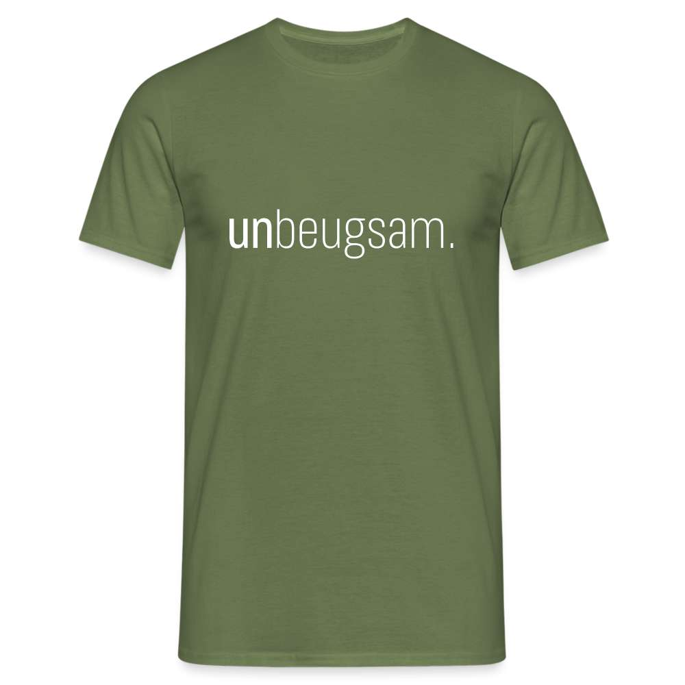 Unbeugsam Aufschrift Spruch T-Shirt - Militärgrün