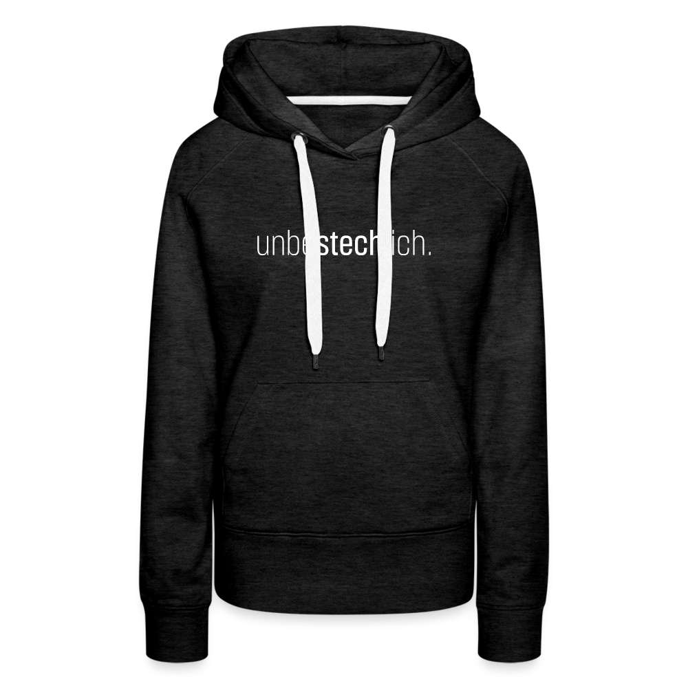 Unbestechlich Aufschrift Spruch Frauen Premium Hoodie - Anthrazit