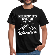 Bergmenschen Wandern - Mir reichts ich geh Wandern T-Shirt - Schwarz