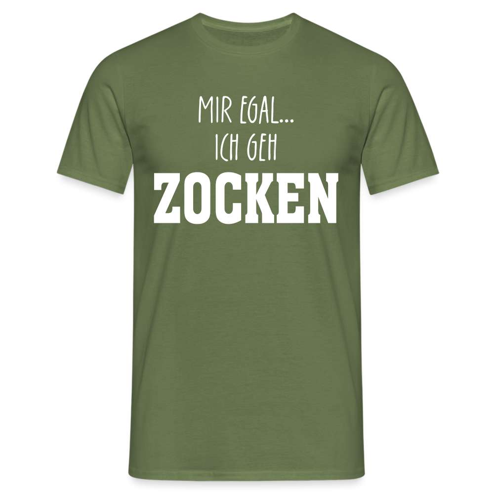 Gamer Shirt - Mir egal ich gehe Zocken - Lustiges Geschenk T-Shirt - Militärgrün